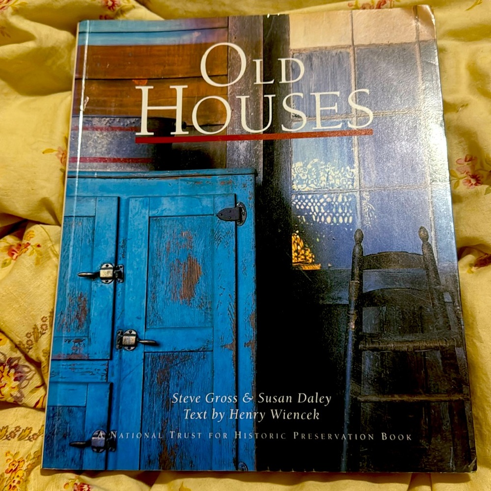 Old Houses Book Steve Gross & Susan Daley Vintage House preserved Reference Book
